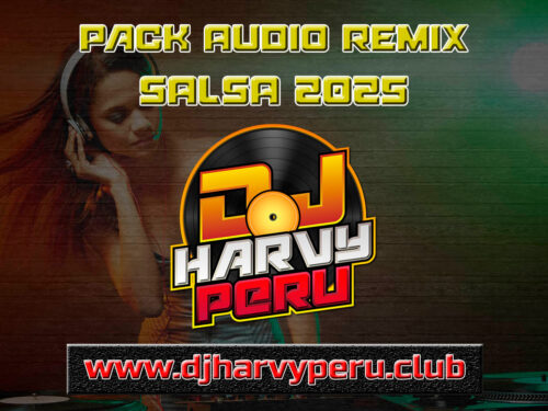 Pack Audio Remix Coleccion Salsa 2025 Pack de Audio Remixes SALSA 2025