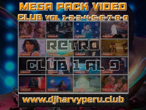 MEGA PACK EXCLUSIVO 2026 CLUB REMIX VOL 1 AL 9_11zon Pack Exclusivo de Video Remix ELECTRO RETRO CLUB 1 al 9