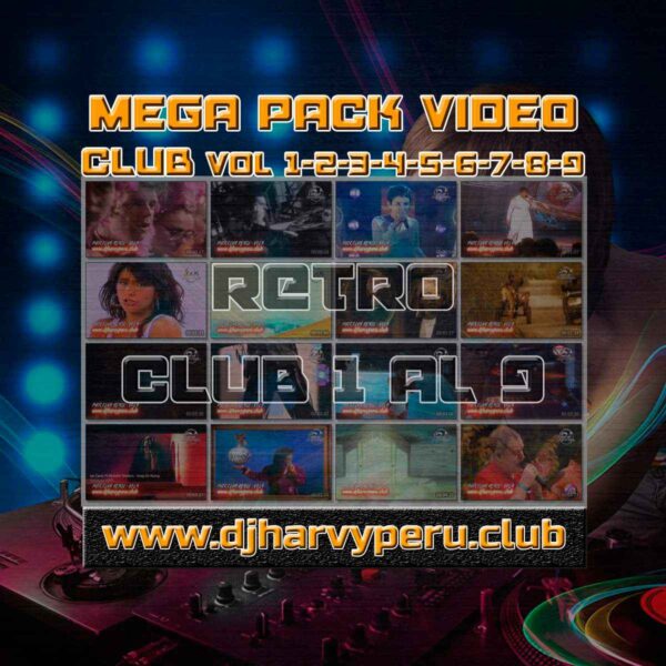 MEGA PACK EXCLUSIVO 2026 CLUB REMIX VOL 1 AL 9_11zon Pack Exclusivo de Video Remix ELECTRO RETRO CLUB 1 al 9