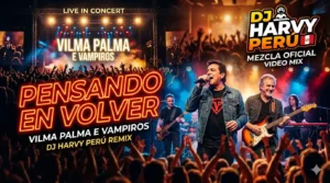 VIDEO MIX EXCLUSIVO Vilma Palma E Vampiros - Perdiendo El Tiempo (Rock Español)